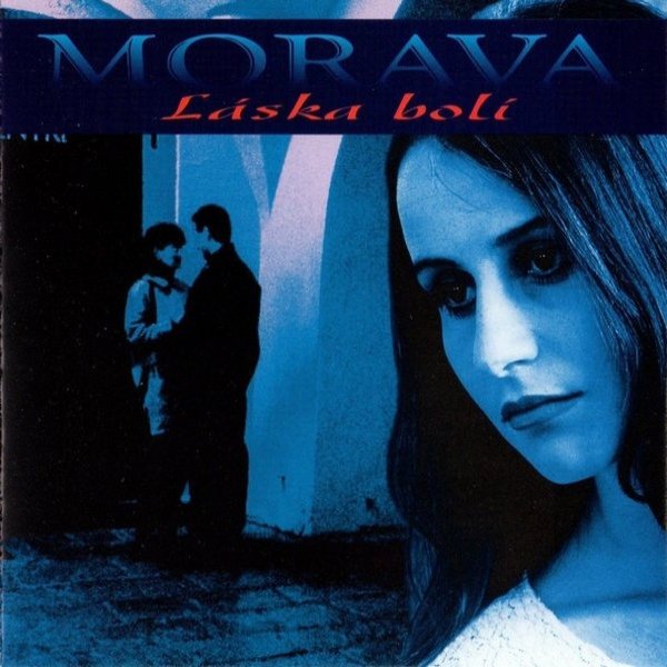 Album Morava - Láska bolí
