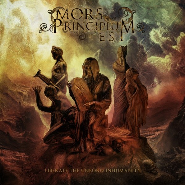 Album Mors Principium Est - Liberate The Unborn Inhumanity