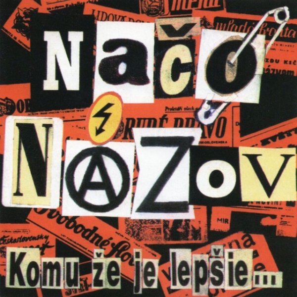 Album Načo Názov - Komu že je lepšie...