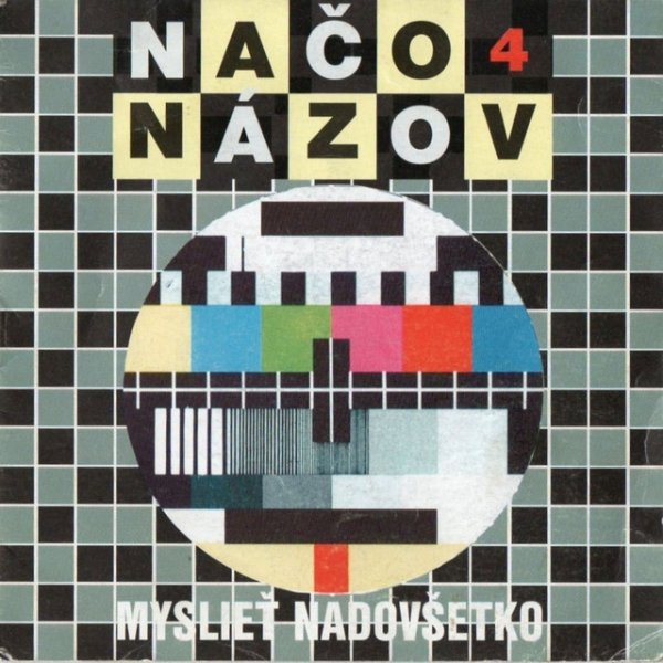 Album Načo Názov - Myslieť nadovšetko