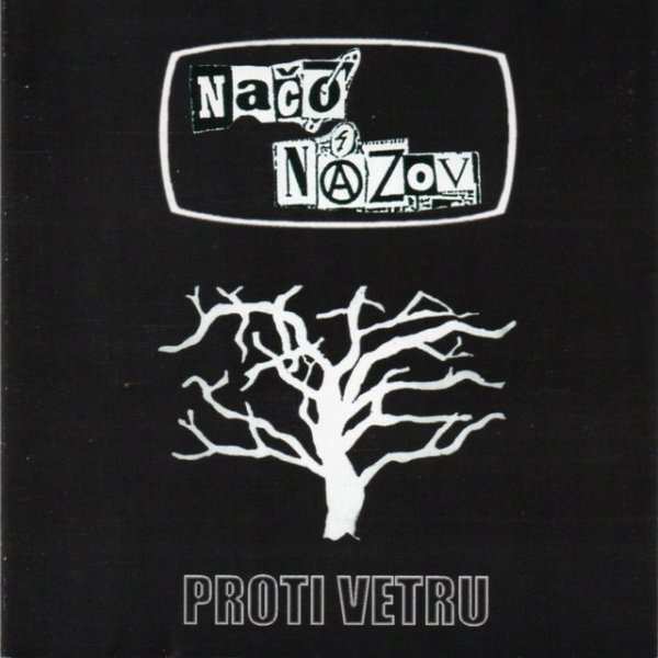 Album Proti vetru - Načo Názov