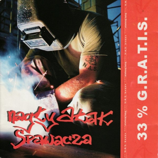Album Nagły Atak Spawacza - 33 % G.R.A.T.I.S.