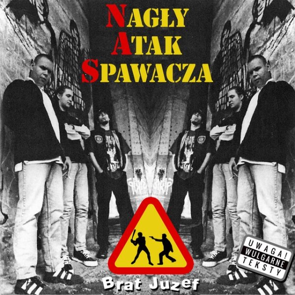Album Nagły Atak Spawacza - Brat Juzef