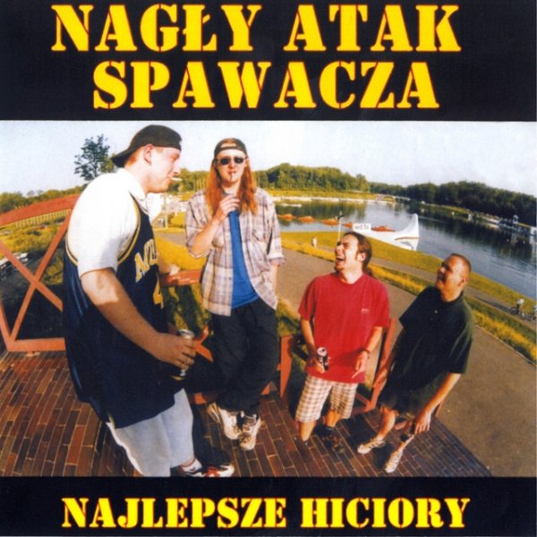 Album Nagły Atak Spawacza - Najlepsze Hiciory