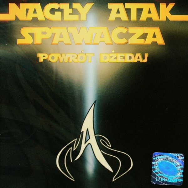 Album Nagły Atak Spawacza - Powrót Dżedaj