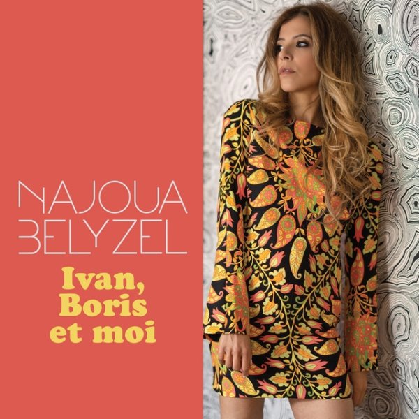 Album Najoua Belyzel - Ivan, Boris et moi