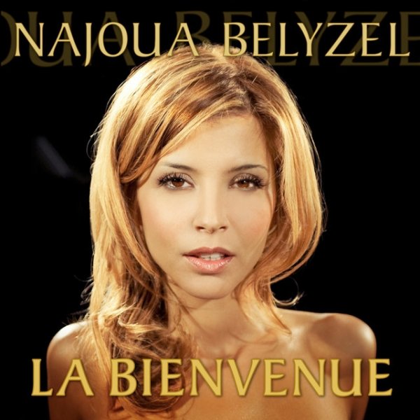 Album Najoua Belyzel - La bienvenue
