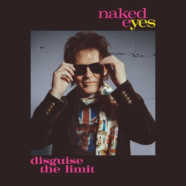 Album Naked Eyes - Disguise The Limit