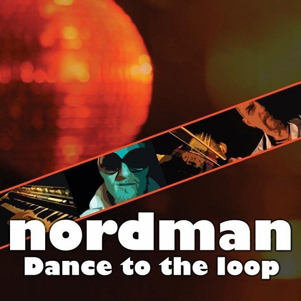 Album Nordman - Dance To The Loop