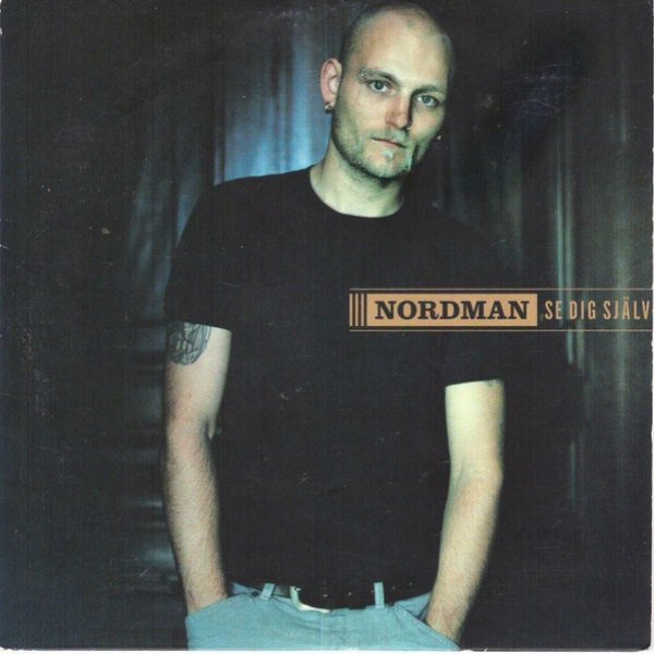 Album Nordman - Se Dig Själv