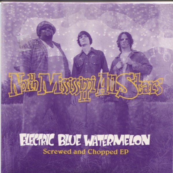 Album North Mississippi Allstars - Electric Blue Watermelon Screwed and Chopped EP