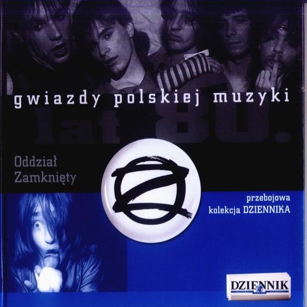 Album Oddział Zamknięty - Gwiazdy Polskiej Muzyki Lat 80. Oddział Zamknięty