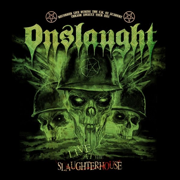 Album Onslaught - Live at the Slaughterhouse