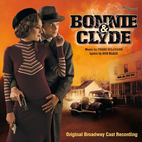 Original Broadway Cast Bonnie & Clyde, 2012