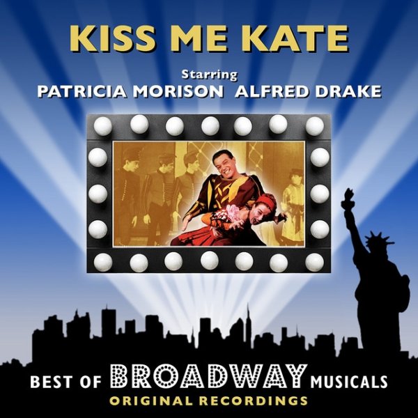 Kiss Me Kate - The Best Of Broadway Musicals - album