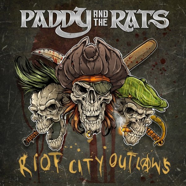 Album Paddy and the Rats - Riot City Outlaws