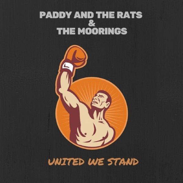 Paddy and the Rats United We Stand, 2016