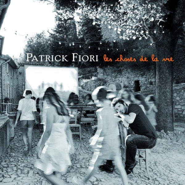 Album Patrick Fiori - Les choses de la vie