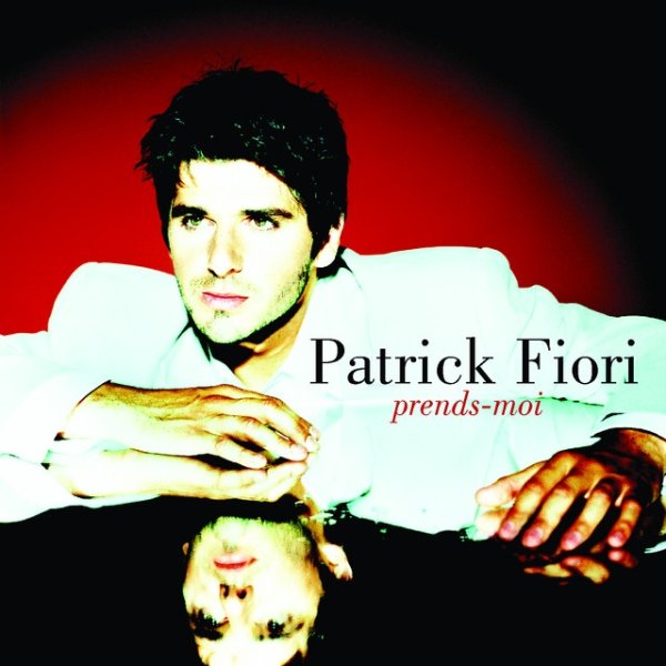 Album Patrick Fiori - Prends-moi