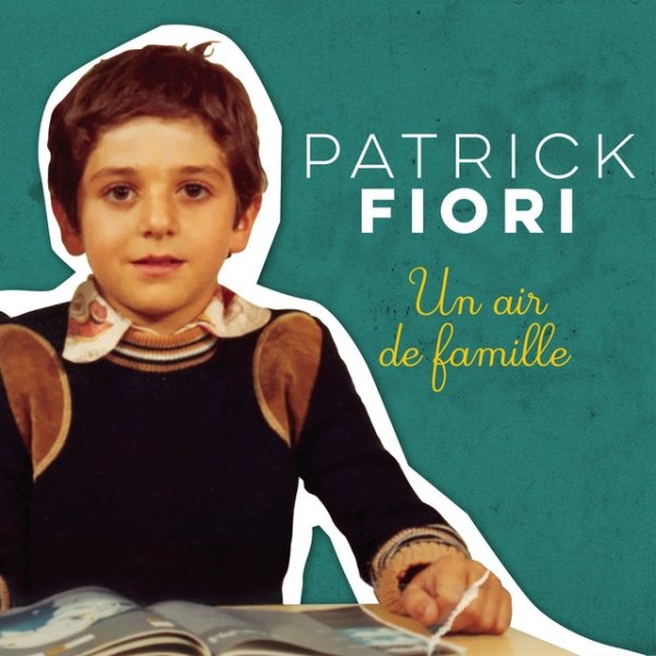 Album Patrick Fiori - Un air de famille