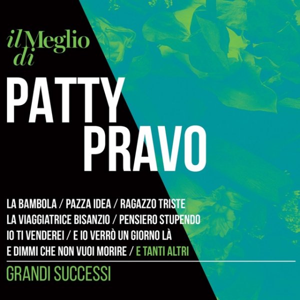 Il Meglio Di Patty Pravo: Grandi Successi Album 