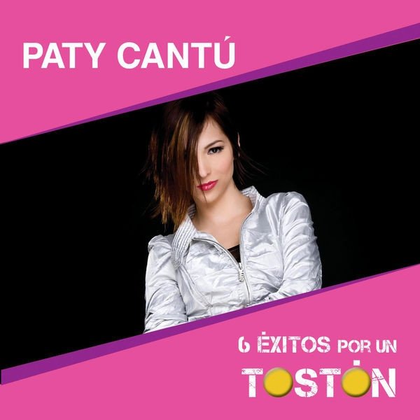 Album Paty Cantú - 6 Éxitos Por Un Tostón