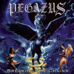 Album Pegazus - Breaking The Chains
