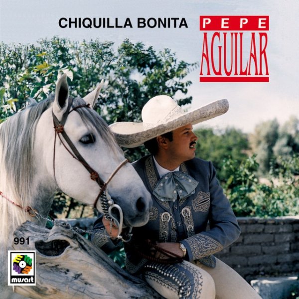 Album Pepe Aguilar - Chiquilla Bonita