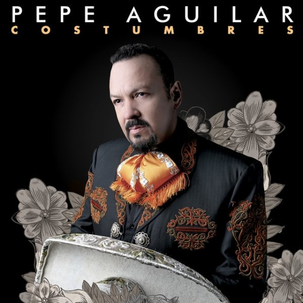 Album Pepe Aguilar - Costumbres