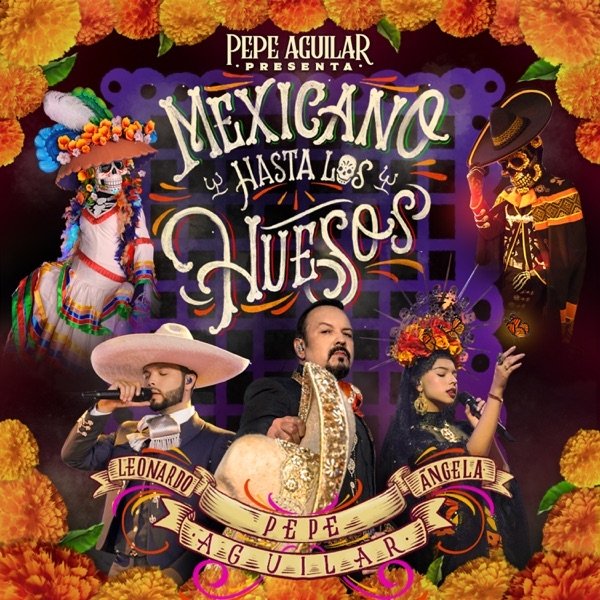 Album Pepe Aguilar - Mexicano Hasta los Huesos