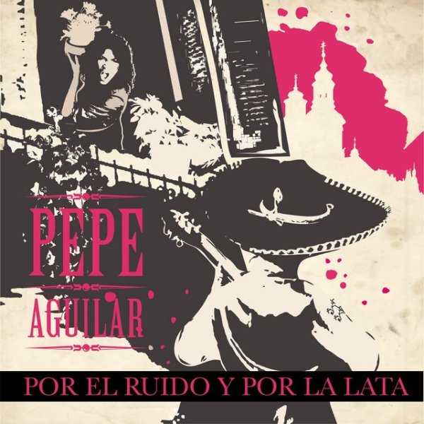 Pepe Aguilar Por el Ruido y por la Lata, 2020