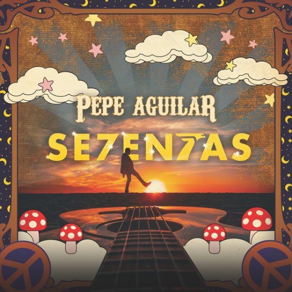 Album Pepe Aguilar - SE7ENTAS