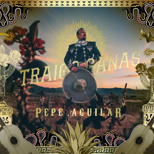 Album Pepe Aguilar - Traigo Ganas