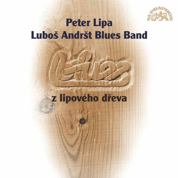 Album Peter Lipa - Blues z lipového dřeva