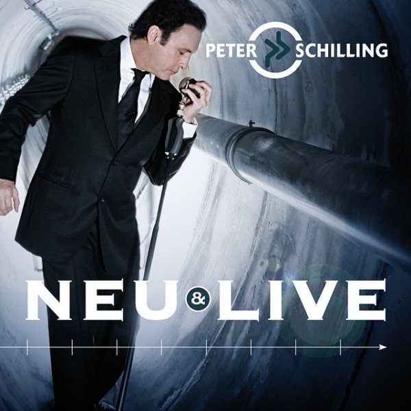 Album Peter Schilling - Neu & Live