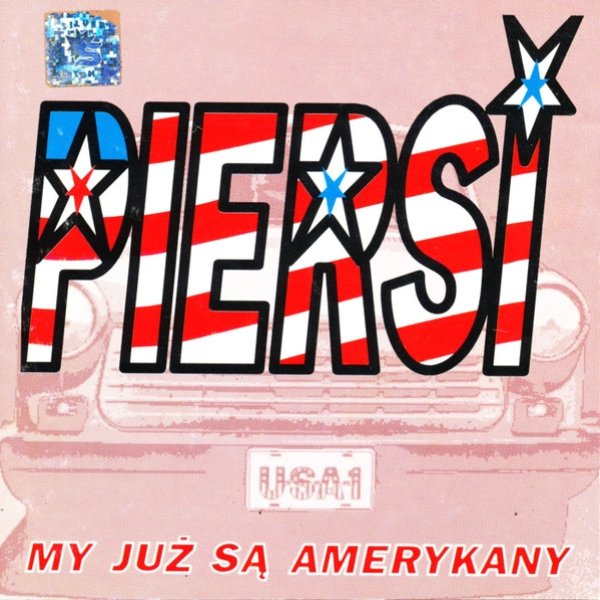 Album Piersi - My Już Są Amerykany
