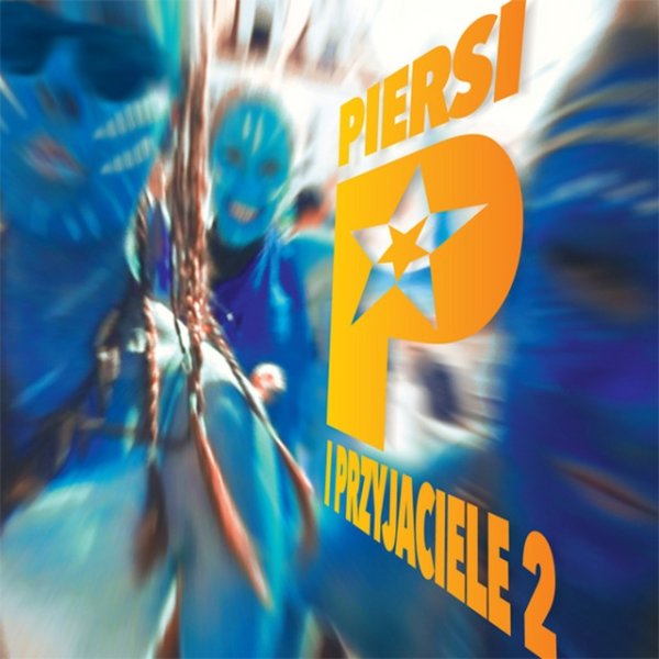 Album Piersi - Piersi i Przyjaciele 2