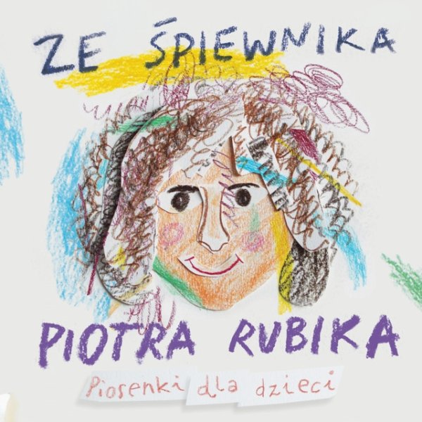 Ze śpiewnika Piotra Rubika (Piosenki dla dzieci) - album
