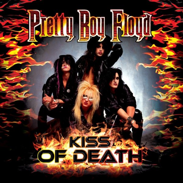 Album Pretty Boy Floyd - Kiss of Death