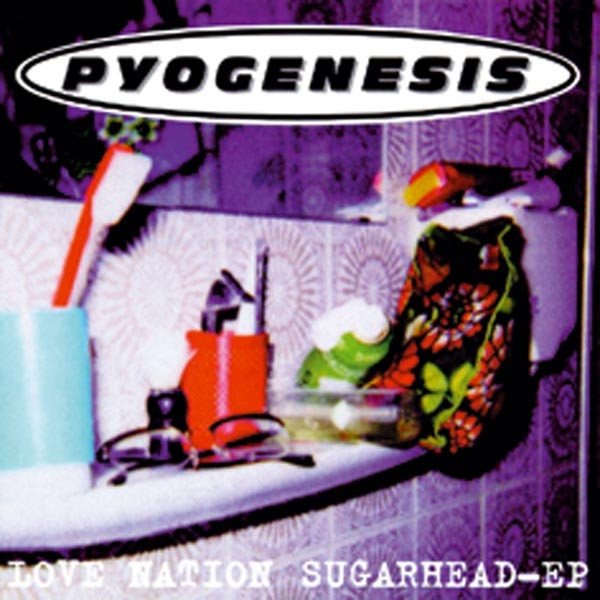 Album Pyogenesis - Love Nation Sugarhead