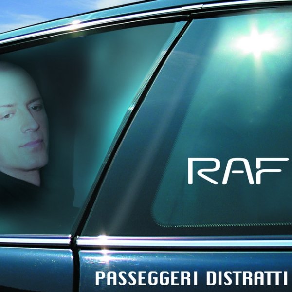 Album Raf - Passeggeri Distratti