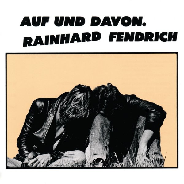 Rainhard Fendrich Auf und davon, 1988