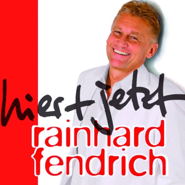 Rainhard Fendrich hier + jetzt, 2006