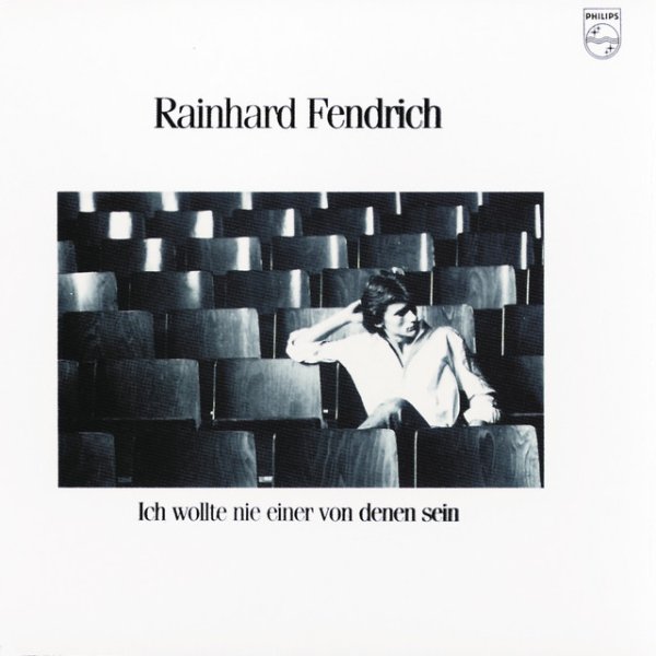 Album Rainhard Fendrich - Ich wollte nie einer von denen sein