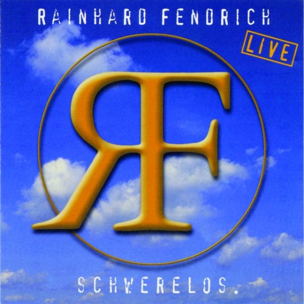 Album Rainhard Fendrich - Live - Schwerelos