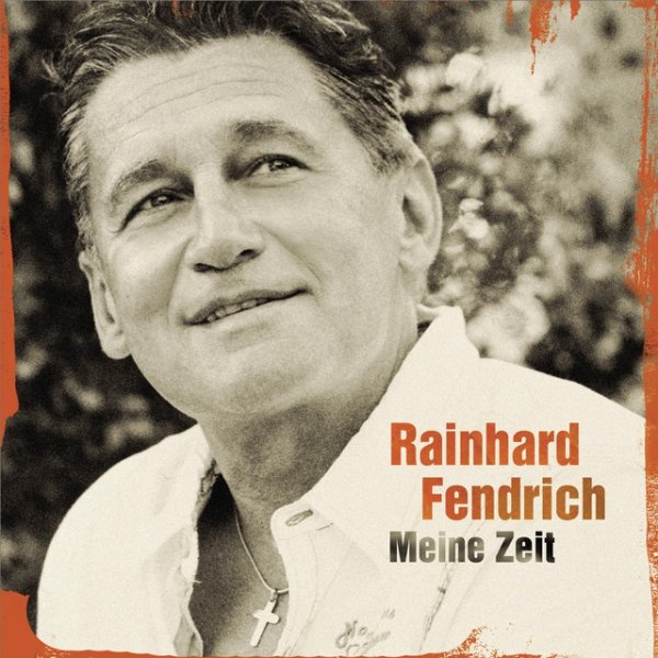 Album Rainhard Fendrich - Meine Zeit