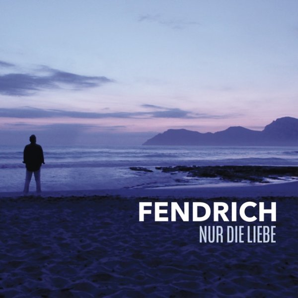 Album Rainhard Fendrich - Nur die Liebe