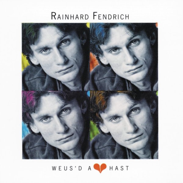 Album Rainhard Fendrich - Weus D A Herz Hast
