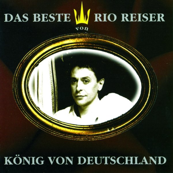 Album Rio Reiser - König von Deutschland - Das Beste von Rio Reiser