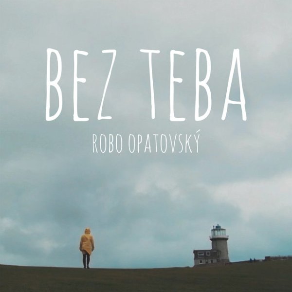 Album Róbert Opatovský - Bez Teba